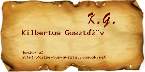 Kilbertus Gusztáv névjegykártya